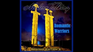 Modern Talking - Romantic Warriors Remixed Edition 2 (re-cut by Manaev)