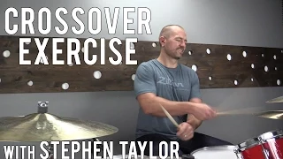 CROSSOVER DRUM FILL EXERCISE with STEPHEN TAYLOR - DRUM LESSON