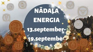 ⚡️ Nädala Energia ⚡️ 🍄 13.september-19.september 🍄 - 🔮 12 Tähemärki 🔮