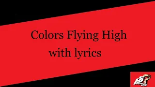 Persona 5 Royal- Colors Flying High with lyrics