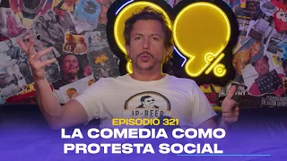 Ep. 321 - La comedia como protesta social (feat. Alejandro Riaño)