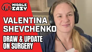 Valentina Shevchenko on undergoing surgery, draw with Alexa Grasso