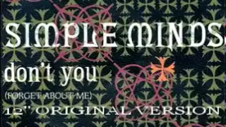 Simple Minds - Don't You (Forget About Me) (12'' Original Version)
