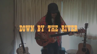Neil Young cover DOWN BY THE RIVER ニールヤング カバー Tribute