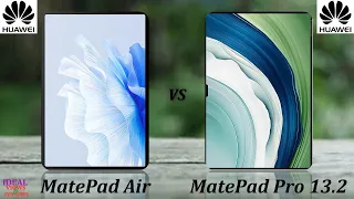 huawei Matepad Air vs huawei Matepad Pro 13.2