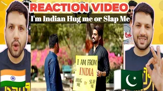 Reaction Video : I'm Indian, Hug or Slap ? (Social Experiment) | Dumb TV | Is Indian Safe or Not?