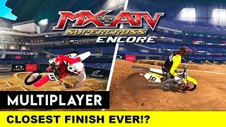 CLOSEST FINISH EVER?! - MULTIPLAYER RACES - MX vs ATV Supercross Encore!