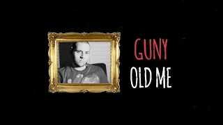 guNy - Old me (official music)