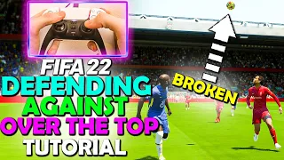 How to DEFEND AGAINST OVER THE TOP THROUGH BALLS in FIFA 22 - FIFA 22 DEFENDING TUTORIAL