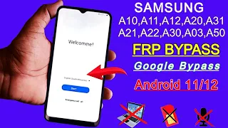 Samsung A10,A11,A12,A13,A20,A21,A22,A30,A31,A03,A50 FRP Bypass | Google Account Unlock Android 11/12