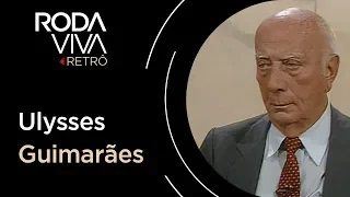 Roda Viva Retrô | Ulysses Guimarães | 1991