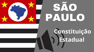 Constituição do Estado de SÃO PAULO SP |♫♫ Áudio Completo ♫♫