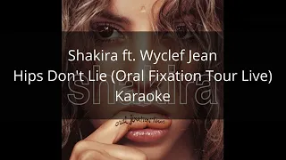 Shakira ft. Wyclef Jean - Hips Don't Lie (Oral Fixation Tour Live) - Karaoke