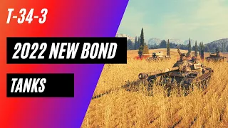 T-34-3: 2022 New Bond Tank - World Of Tanks