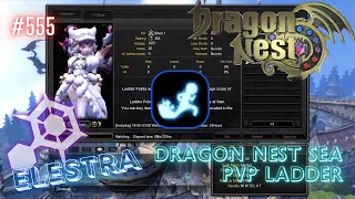 #555 Flame Road Edition Using Elestra ~ Dragon Nest SEA PVP Pre Ladder