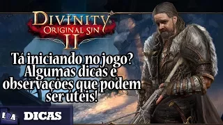 Divinity Original Sin 2 - Algumas dicas e observações que podem ser úteis