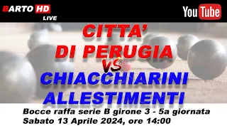 Città di Perugia - Chiacchiarini Allestimenti - Bocce raffa serie B girone 3 - 5a giornata