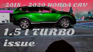 2018 - 2020 Honda CRV,  FIVE Issues I have with this Vehicle