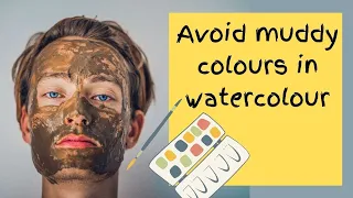 Why do my watercolours look muddy? How to keep your watercolours from looking dull.