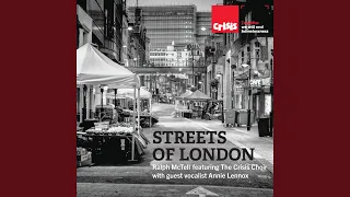 Streets of London (feat. The Crisis Choir & guest vocalist Annie Lennox)