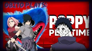 Obito Plays: Poppy Playtime (Featuring Sasuke and Sakura)