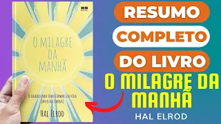 O Milagre da Manhã - Melhor Resumo COMPLETO do Livro!