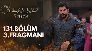 Kuruluş Osman 131.Bölüm 3.Fragmanı