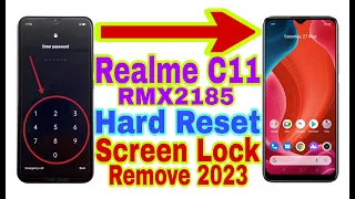 Realme C11 (RMX2185) Remove Screen Lock/Hard Reset 2023 || Unlock Pattern/Pin/Password 100% Working