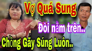 Vợ Đòi Nằm Trên Bất Ngờ Chồng Gãy Súng Đứt Luôn Em Đi Tuyển Chồng Mới