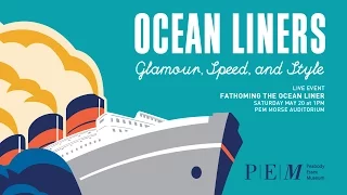 LIVE EVENT – Fathoming the Ocean Liner