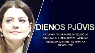 DIENOS PJŪVIS. Ar pajusime didėjančias išmokas ir pensijas 2023 m.? Interviu su Monika Navickiene