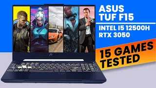 ASUS TUF Gaming F15 | i5 12500H RTX 3050 Laptop Gaming Test