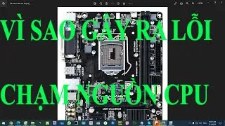 Lỗi chạm nguồn CPU nguyên nhân và cách khắc phục