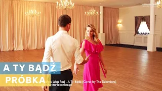 Próbka instruktażu: A Ty Bądź - Luka Rosi (Cover by The Dziemians) | Pierwszy Taniec | Wedding Dance