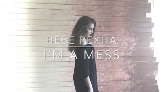 BFinteRest | Bebe Rexha | I’m a mess | Choreography