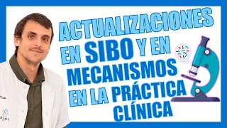 SIBO: Actualizaciones y ÚLTIMAS 🔬 INVESTIGACIONES en la Práctica Clínica / 👨‍⚕️ Néstor Sánchez