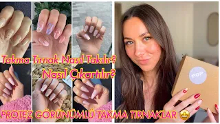 TAKMA TIRNAK NASIL TAKILIR? NASIL ÇIKARTILIR? | UZUN SÜRE KULLANABİLECEĞİNİZ HARİKA TIRNAKLAR 😍