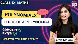 Polynomials  L-1 | Zeroes of a Polynomial | Class 10 |  Chapter - 2 | CBSE 2024-25