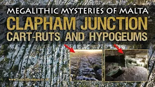 Clapham Junction Cart-Ruts and Hypogeums | Megalithic Mysteries of Malta | Megalithomania