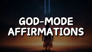 I Am a God - Supernatural Powers Affirmations 🌟 God Mode Mentality