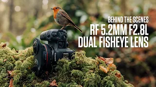 Behind the scenes with the Canon RF 5.2mm F2.8L DUAL FISHEYE lens