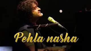 Pehla Nasha Arijit Singh Soulful Voice Full Live Performance Song