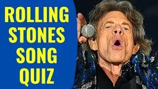 ROLLING STONES MUSIC CLIP QUIZ - **REPOSTED** - Name the Rolling Stones song from a 5 second clip?