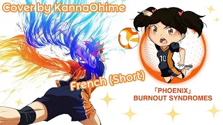 【French】Phoenix (Burnout Syndromes)【Cover by KannaOhime】