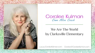 We Are The World by Clarksville Elementary