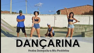 Dançarina - Pedro Sampaio ft. MC Pedrinho | Coreografia BIG Dance