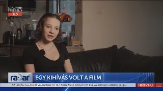 Radar - Egy kihívás volt a film (2022-03-24) - HÍR TV