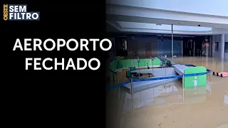 Aeroporto de Porto Alegre ficará fechado por tempo indeterminado