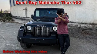 Watch this before buying Mahindra Thar 4x2 Eye opner🧐 || ownership experience
