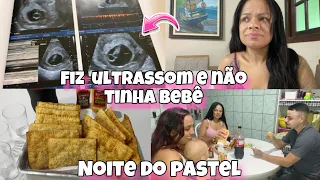 RELATO DO MEU PRIMEIRO ULTRASSOM GRÁVIDA - NOITE DO PASTEL COM OS AMIGOS -